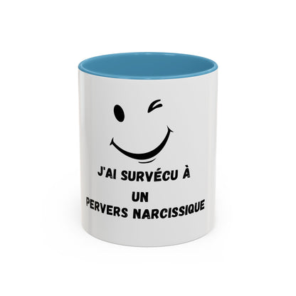 Mug - Tasse J'AI SURVÉCU À UN PERVERS NARCISSIQUE
