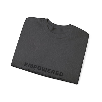 Empowerment Quote Sweatshirt