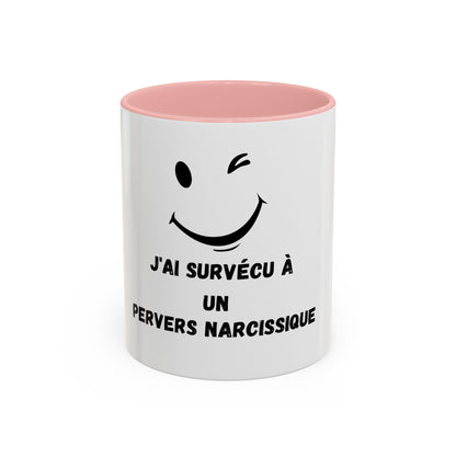 Mug - Tasse J'AI SURVÉCU À UN PERVERS NARCISSIQUE