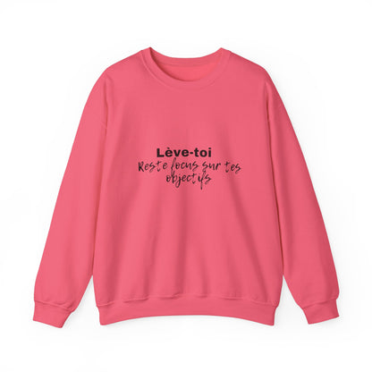 Motivational Crewneck Sweatshirt - "Lève-toi | Reste focus sur tes objectifs"