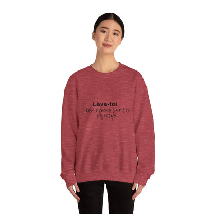 Motivational Crewneck Sweatshirt - "Lève-toi | Reste focus sur tes objectifs"