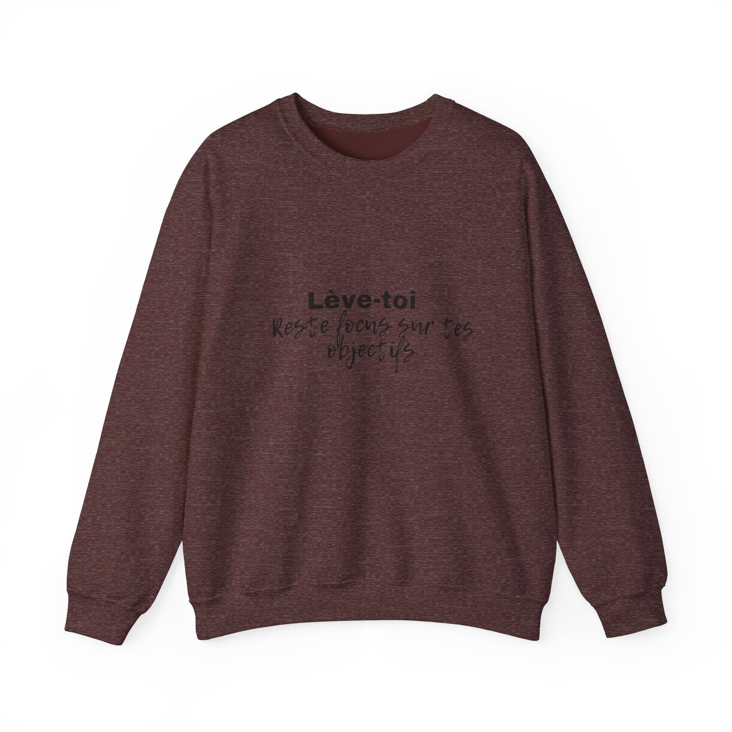 Motivational Crewneck Sweatshirt - "Lève-toi | Reste focus sur tes objectifs"
