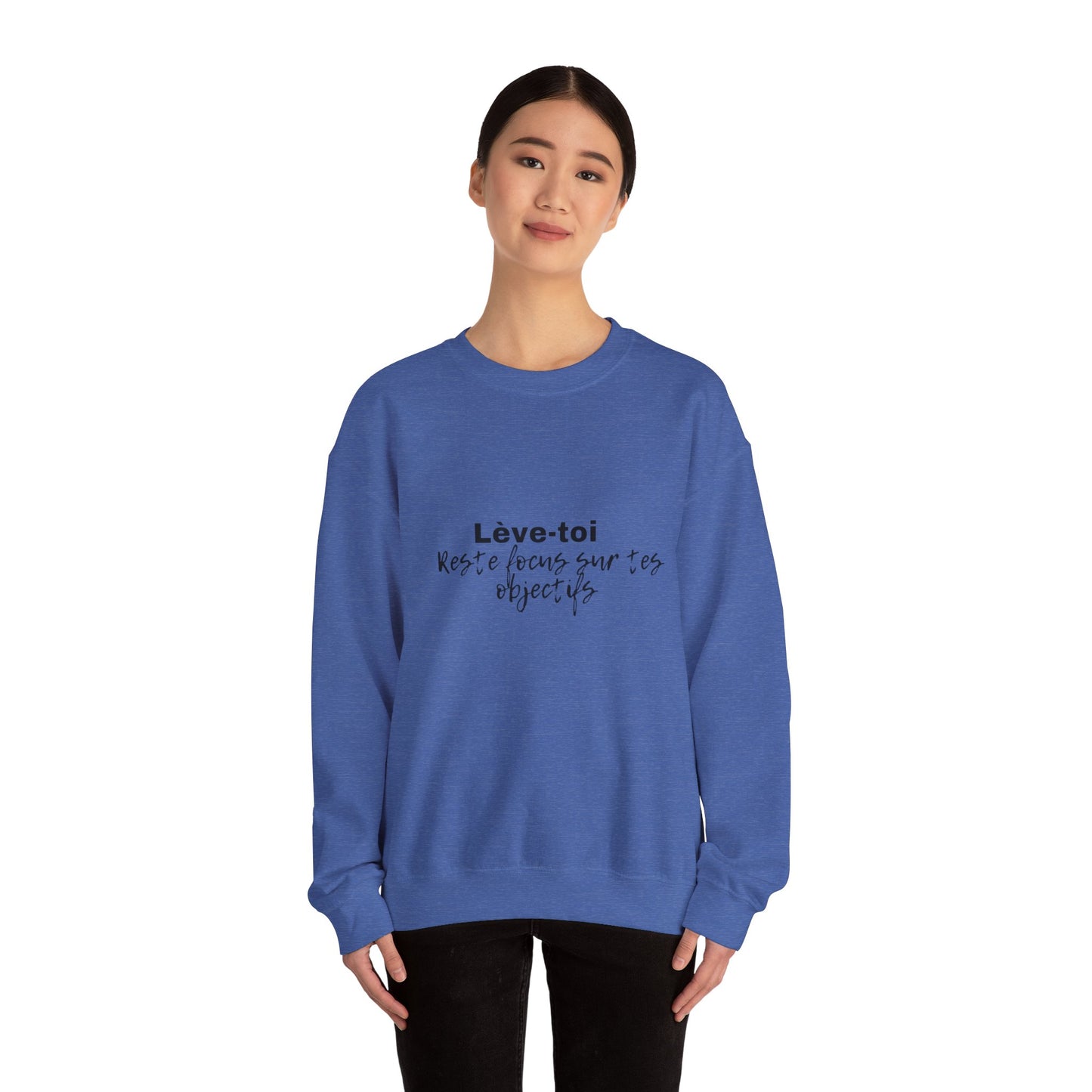 Motivational Crewneck Sweatshirt - "Lève-toi | Reste focus sur tes objectifs"