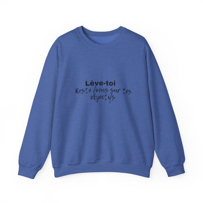 Motivational Crewneck Sweatshirt - "Lève-toi | Reste focus sur tes objectifs"