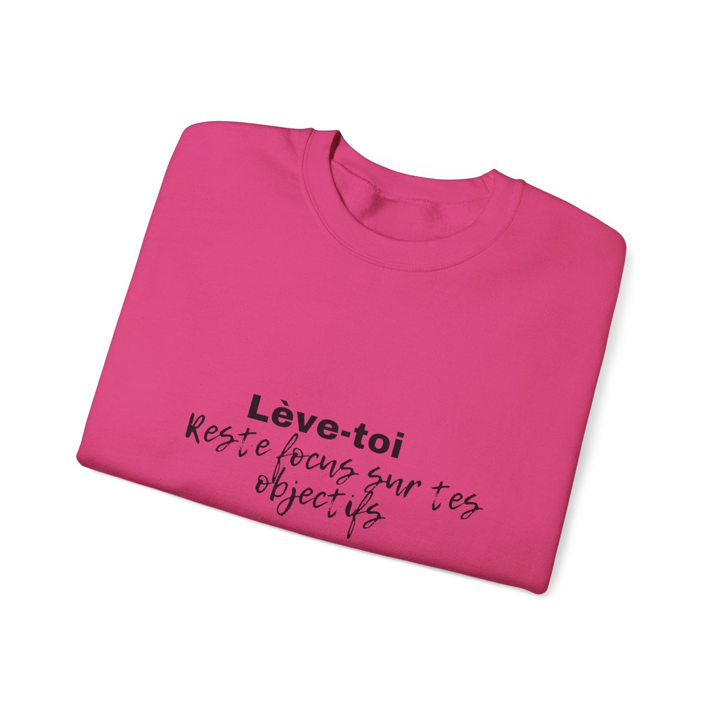 Motivational Crewneck Sweatshirt - "Lève-toi | Reste focus sur tes objectifs"