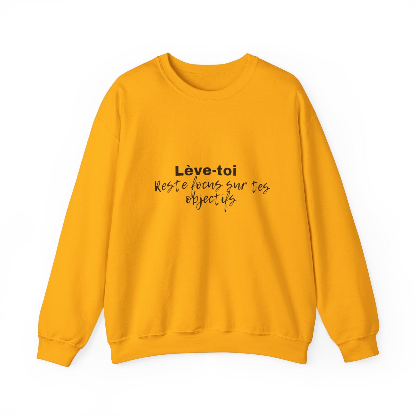 Motivational Crewneck Sweatshirt - "Lève-toi | Reste focus sur tes objectifs"