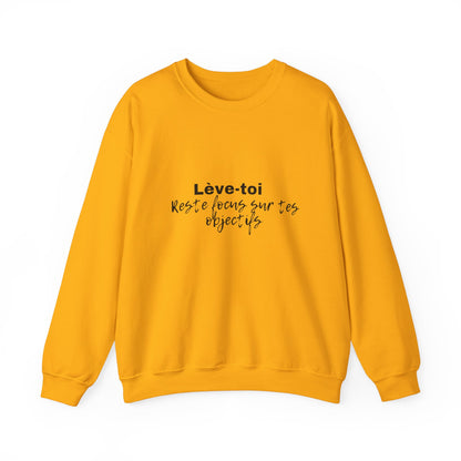 Motivational Crewneck Sweatshirt - "Lève-toi | Reste focus sur tes objectifs"