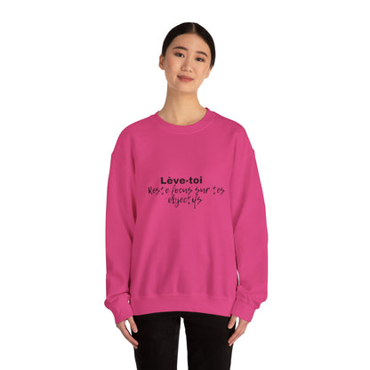 Motivational Crewneck Sweatshirt - "Lève-toi | Reste focus sur tes objectifs"