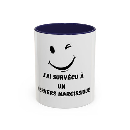 Mug - Tasse J'AI SURVÉCU À UN PERVERS NARCISSIQUE