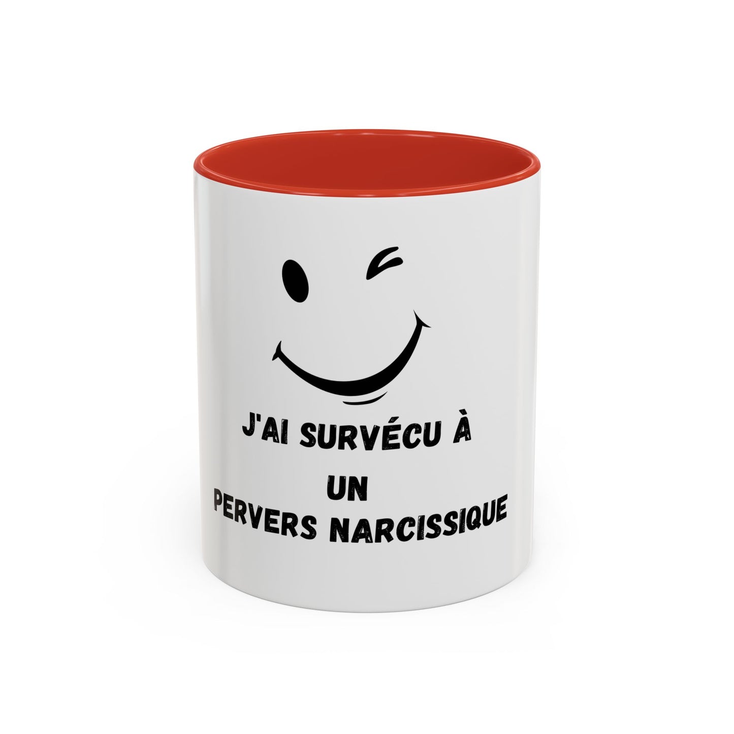 Mug - Tasse J'AI SURVÉCU À UN PERVERS NARCISSIQUE