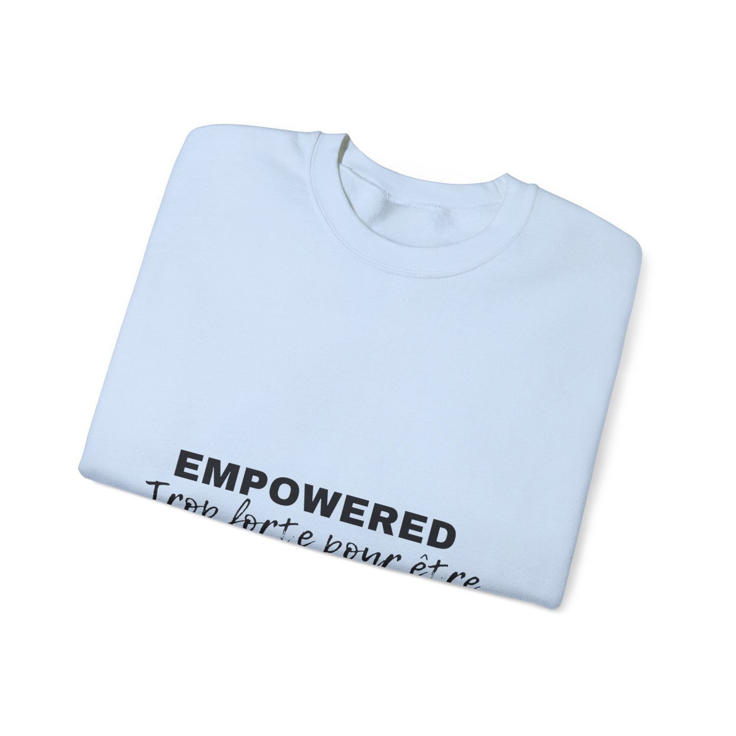 Empowerment Quote Sweatshirt