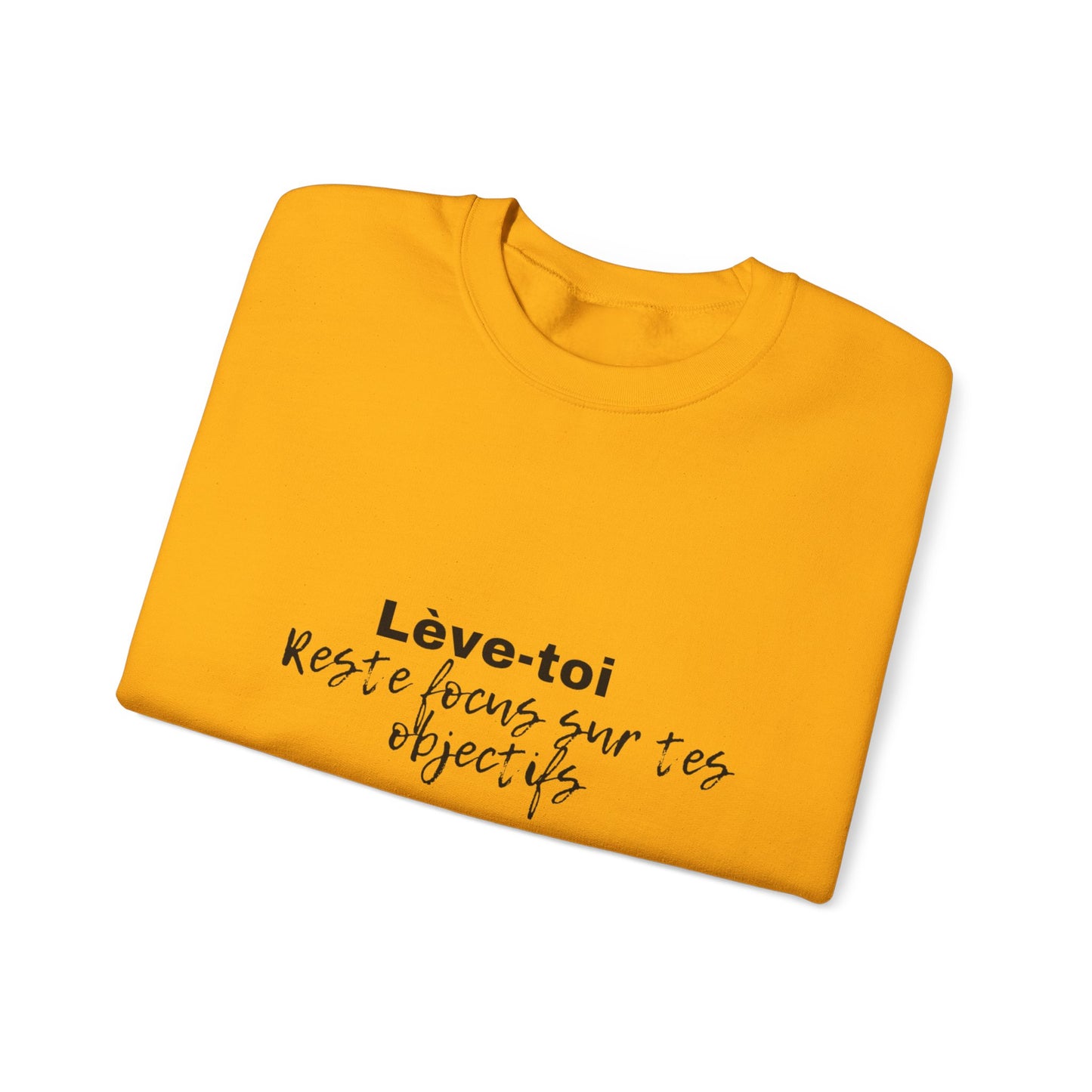 Motivational Crewneck Sweatshirt - "Lève-toi | Reste focus sur tes objectifs"