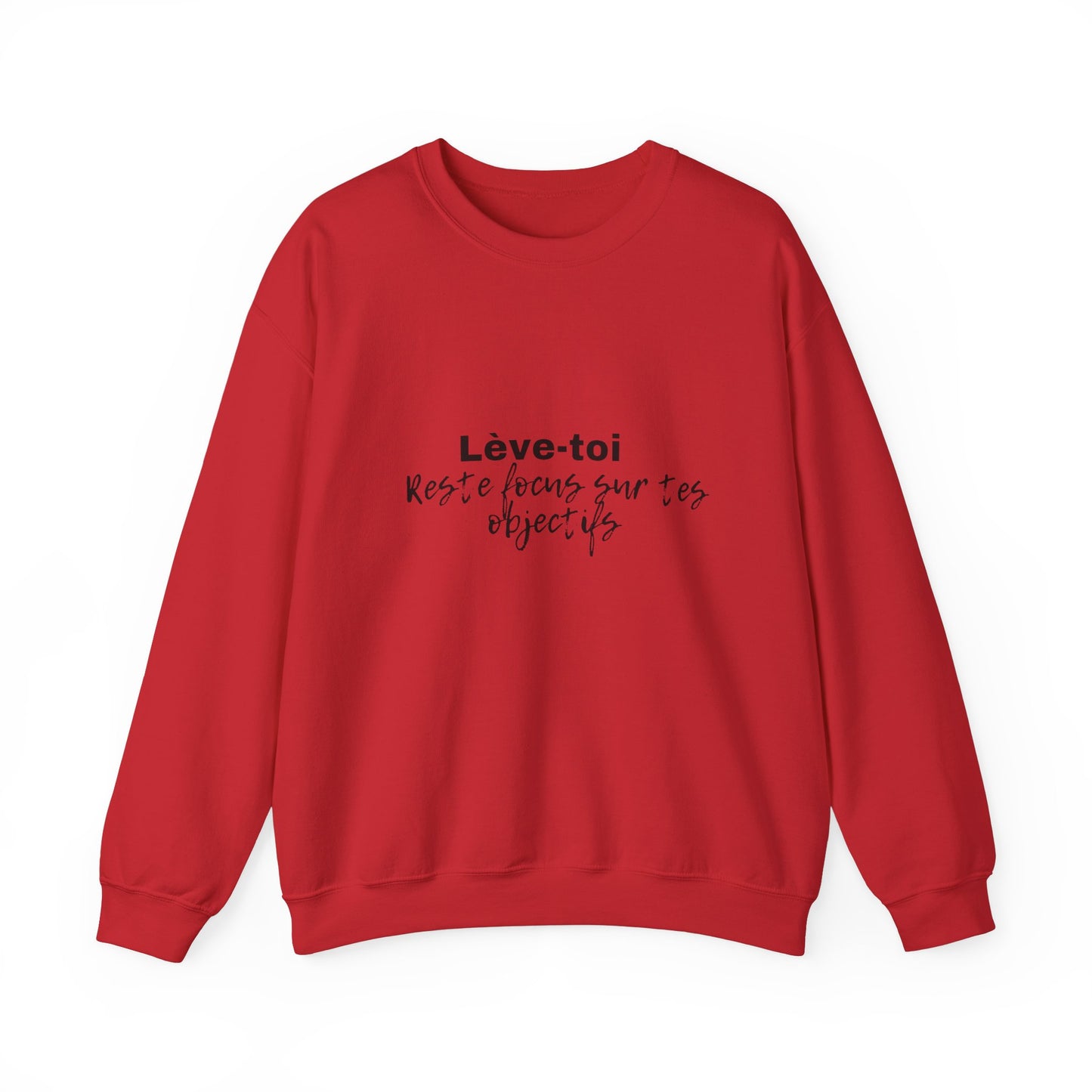 Motivational Crewneck Sweatshirt - "Lève-toi | Reste focus sur tes objectifs"