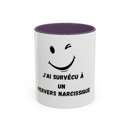 Mug - Tasse J'AI SURVÉCU À UN PERVERS NARCISSIQUE