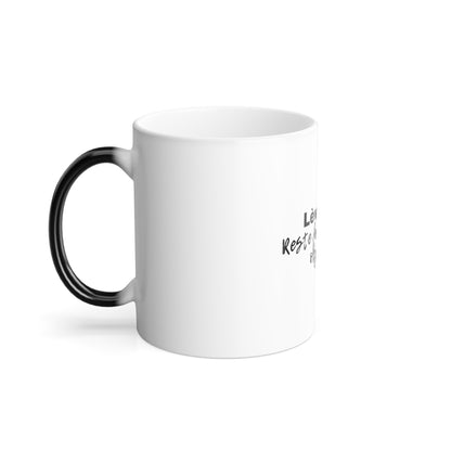 Mug Color Morphing Quote Tasse Lève-toi - 11oz