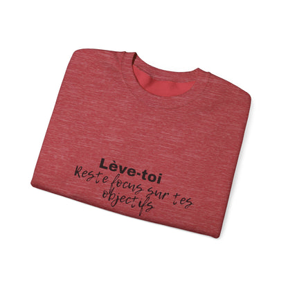 Motivational Crewneck Sweatshirt - "Lève-toi | Reste focus sur tes objectifs"