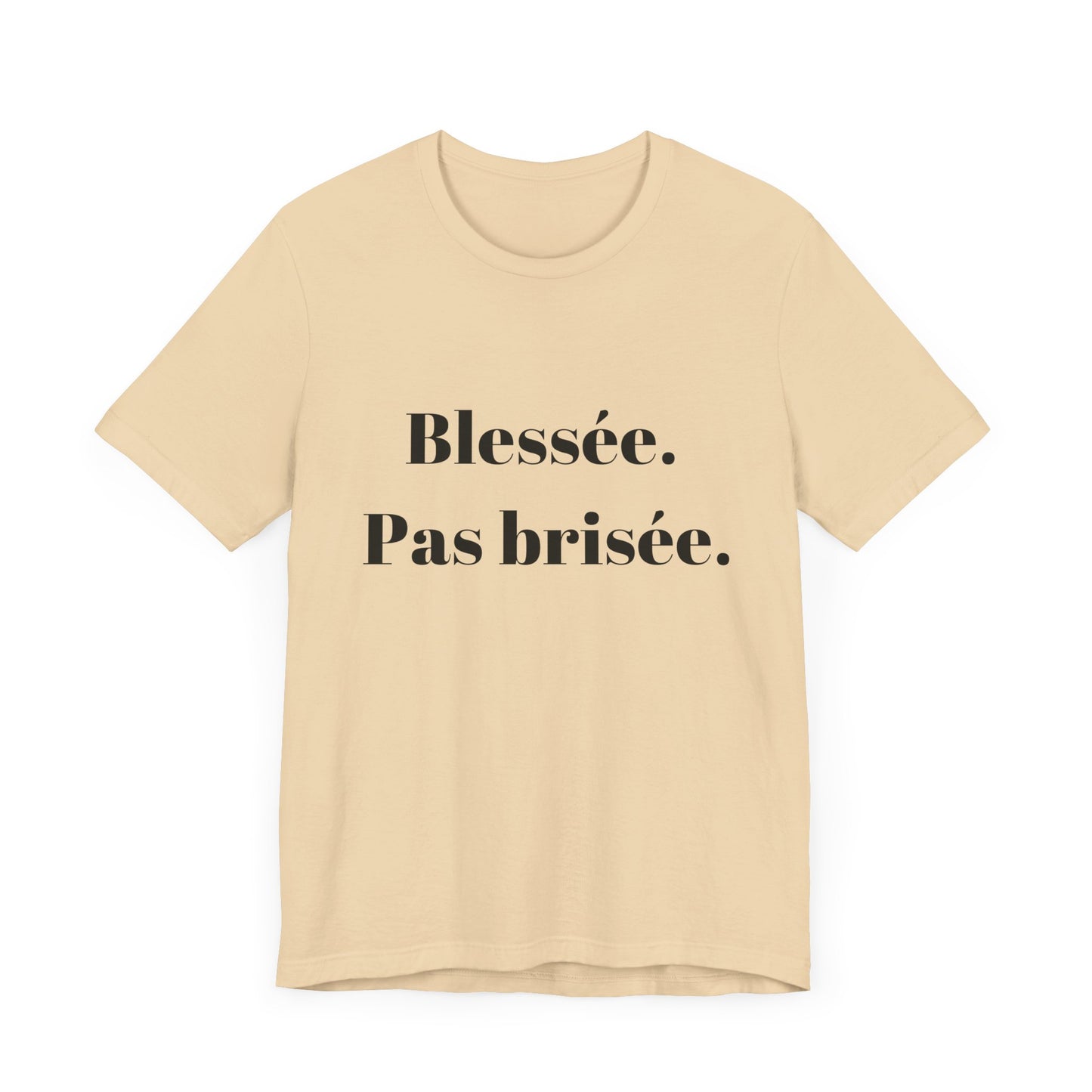 T-shirt quotes Blessée Pas brisée