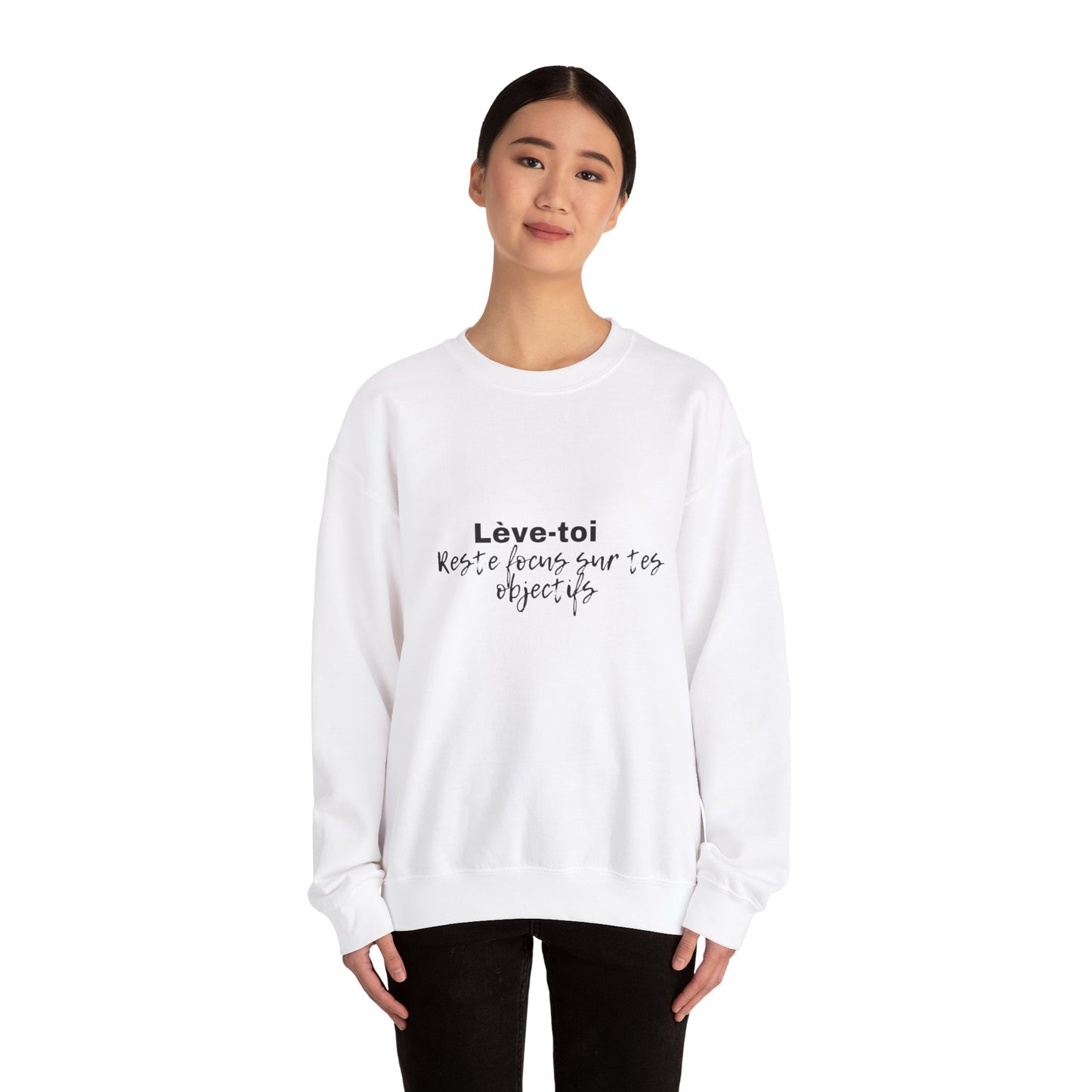 Motivational Crewneck Sweatshirt - "Lève-toi | Reste focus sur tes objectifs"