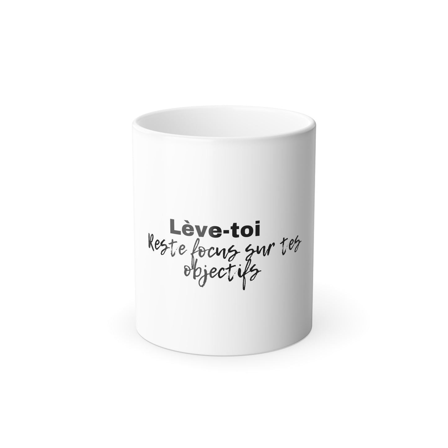 Mug Color Morphing Quote Tasse Lève-toi - 11oz
