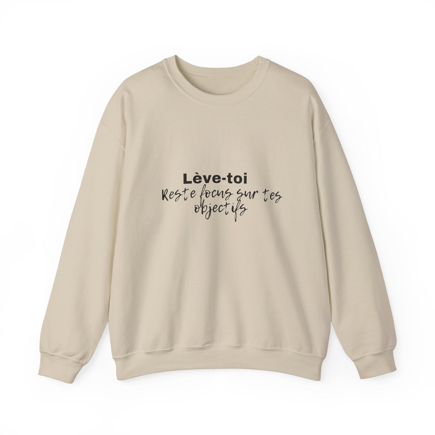 Motivational Crewneck Sweatshirt - "Lève-toi | Reste focus sur tes objectifs"