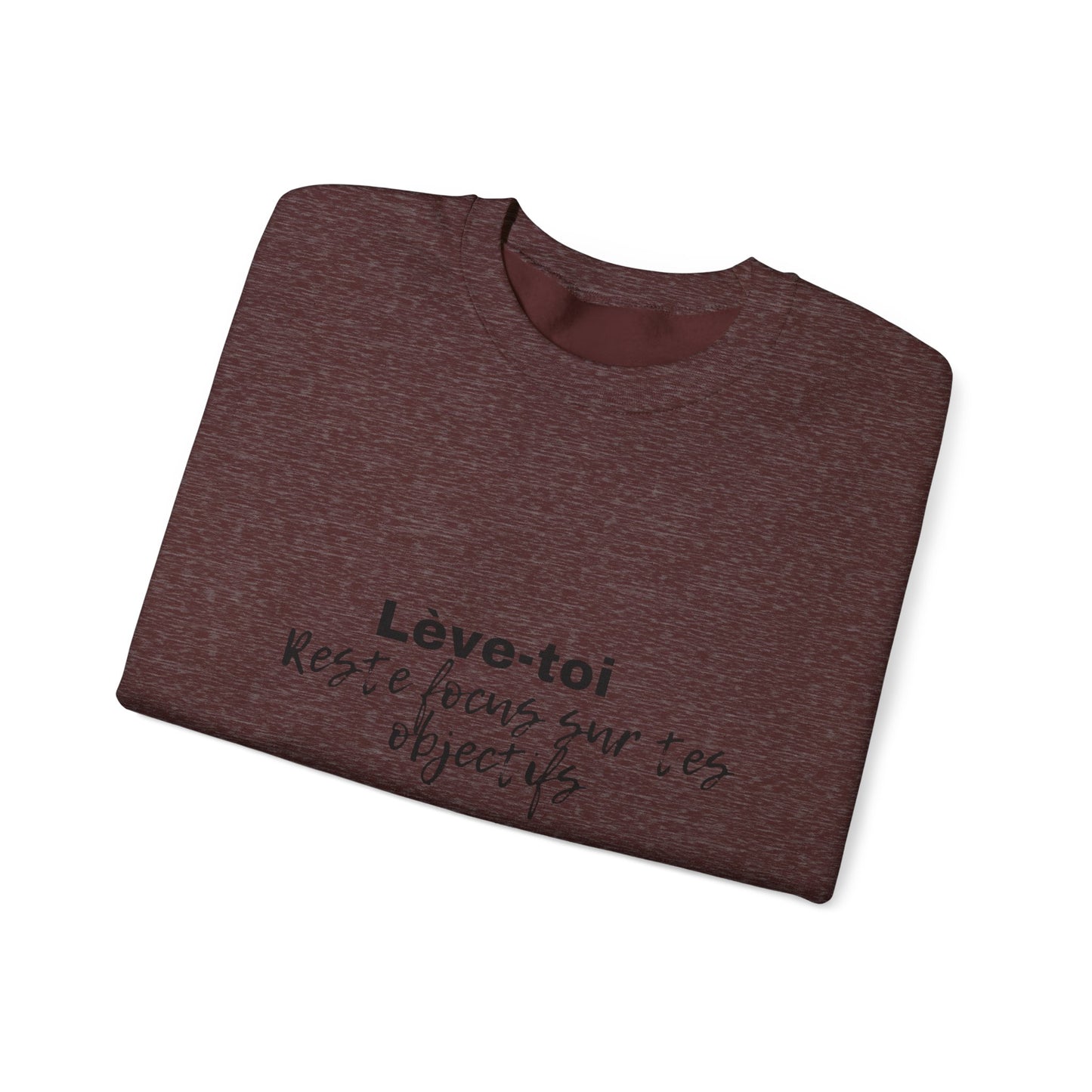 Motivational Crewneck Sweatshirt - "Lève-toi | Reste focus sur tes objectifs"